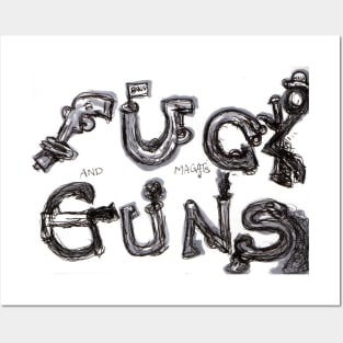 Fuck Guns (and MAGAts) Posters and Art